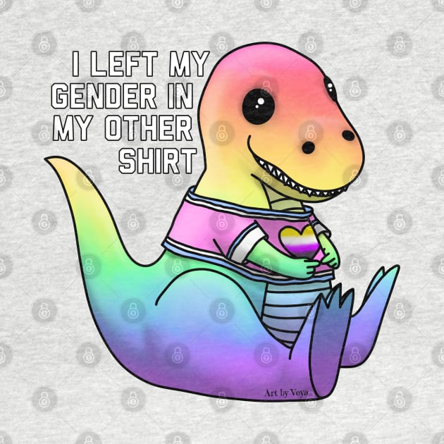 I Left My Gender In My Other Shirt by Art by Veya